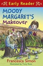 Horrid Henry Early Reader: Moody Margaret's Makeover: Book 20
