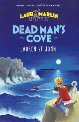 Laura Marlin Mysteries: Dead Man's Cove: Book 1 - Lauren St. John - cover
