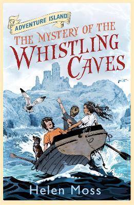 Adventure Island: The Mystery of the Whistling Caves: Book 1 - Helen Moss - cover