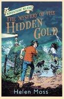 Adventure Island: The Mystery of the Hidden Gold: Book 3 - Helen Moss - cover