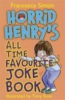 Horrid Henry's All Time Favourite Joke Book - Francesca Simon - cover