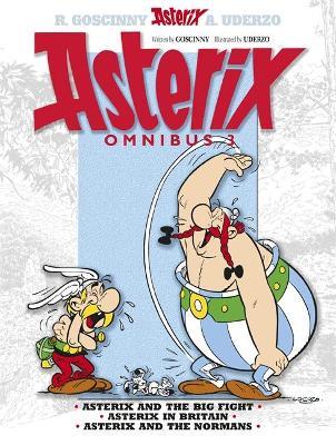 Asterix: Asterix Omnibus 3: Asterix and The Big Fight, Asterix in Britain, Asterix and The Normans - René Goscinny - cover