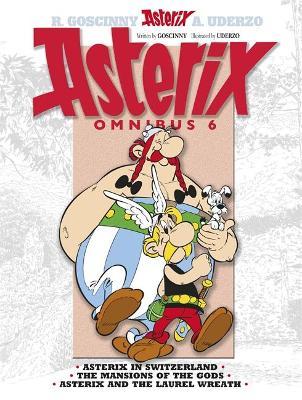 Asterix: Asterix Omnibus 6: Asterix in Switzerland, The Mansions of The Gods, Asterix and The Laurel Wreath - René Goscinny - cover