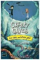 Elf Girl and Raven Boy: Creepy Caves: Book 6