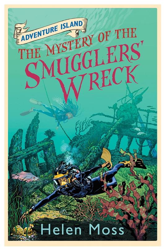 The Mystery of the Smugglers' Wreck - Helen Moss,Leo Hartas - ebook