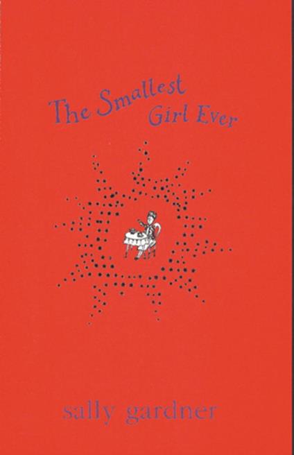 Magical Children: The Smallest Girl Ever - Sally Gardner - ebook