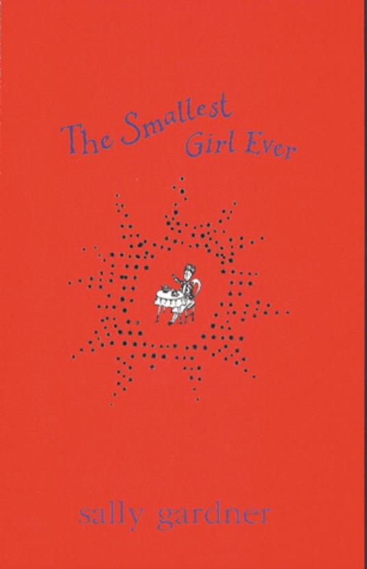 Magical Children: The Smallest Girl Ever - Sally Gardner - ebook