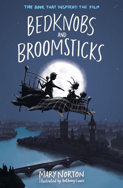 Bedknobs and Broomsticks - Mary Norton,Anthony Lewis - ebook