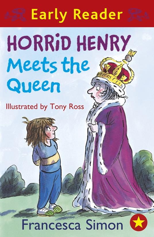 Horrid Henry Meets the Queen - Francesca Simon,Tony Ross - ebook