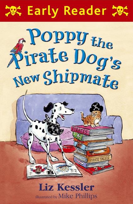 Poppy the Pirate Dog's New Shipmate - Liz Kessler,Mike Phillips - ebook