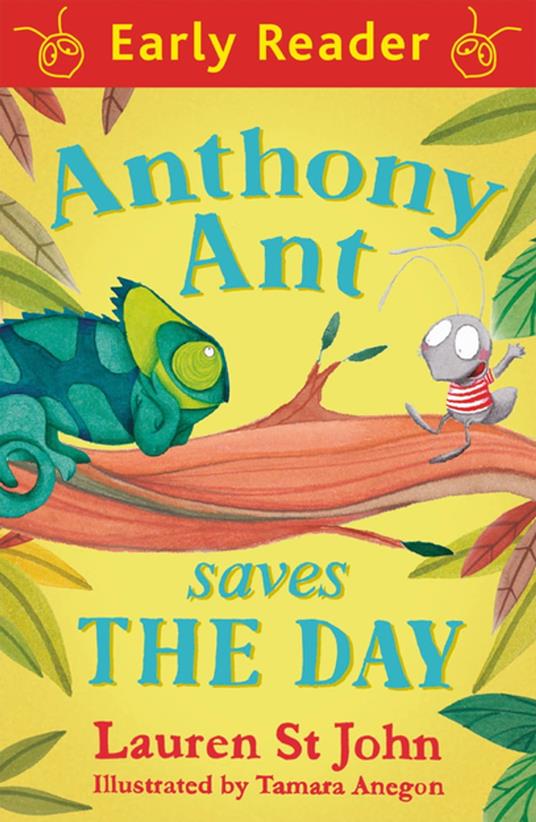 Anthony Ant Saves the Day - Lauren St. John,Tamara Anegon - ebook