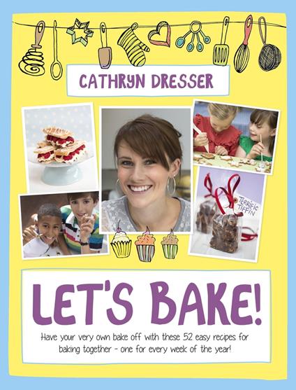 Let's Bake - Cathryn Dresser - ebook