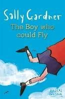 Magical Children: The Boy Who Could Fly - Sally Gardner - cover