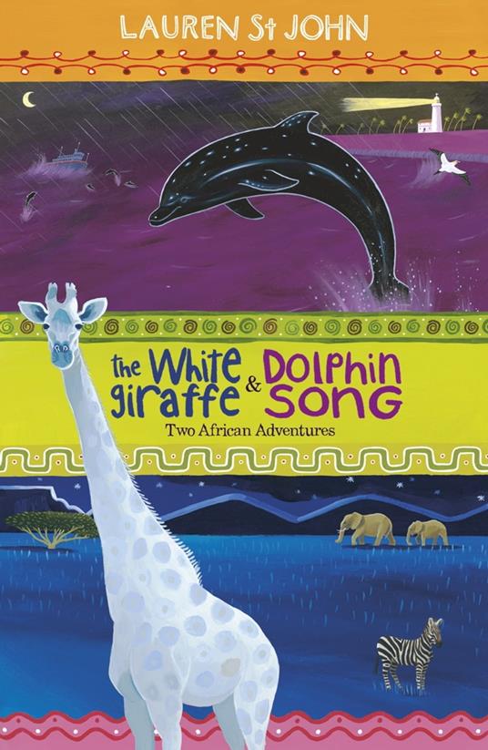The White Giraffe Series: The White Giraffe and Dolphin Song - Lauren St. John,David Dean - ebook