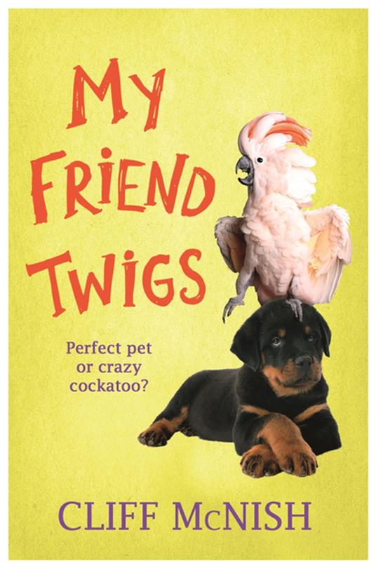 My Friend Twigs - Cliff McNish - ebook