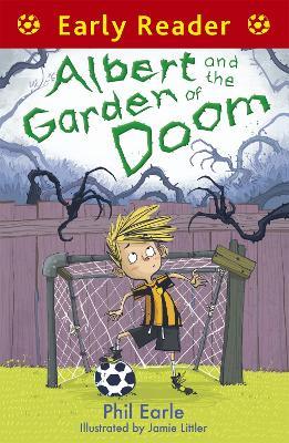 Early Reader: Albert and the Garden of Doom - Phil Earle - cover