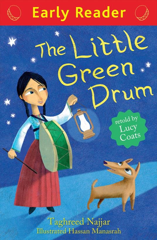 Early Reader: The Little Green Drum - Lucy Coats,Taghreed Najjar - ebook