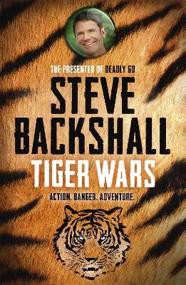 The Falcon Chronicles: Tiger Wars: Book 1 - Steve Backshall - cover
