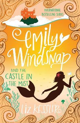 Emily Windsnap and the Castle in the Mist: Book 3 - Liz Kessler - cover
