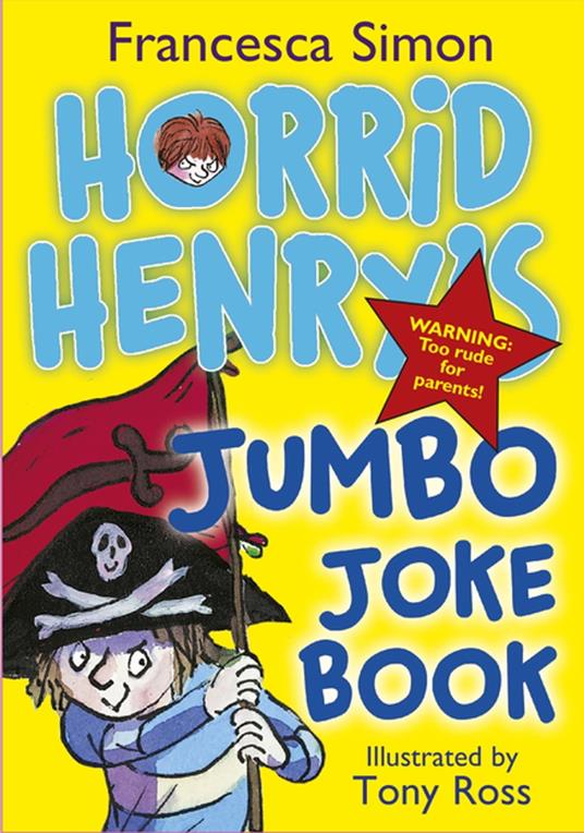 Horrid Henry's Jumbo Joke Book 3-in-1 - Francesca Simon,Tony Ross - ebook