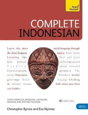 Complete Indonesian Beginner to Intermediate Course: (Book and audio support) - Eva Nyimas,Christopher Byrnes,Eva Njmas - cover