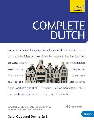 Complete Dutch Beginner to Intermediate Course: (Book and audio support) - Dennis Strik,Gerdi Quist - cover
