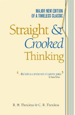 Straight and Crooked Thinking - Robert Henry Thouless - cover