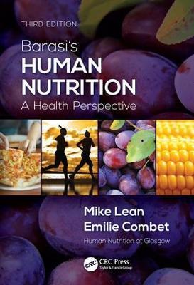 Barasi's Human Nutrition: A Health Perspective, Third Edition - Michael EJ Lean,Emilie Combet - cover
