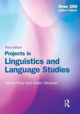 Projects in Linguistics and Language Studies - Alison Wray - cover