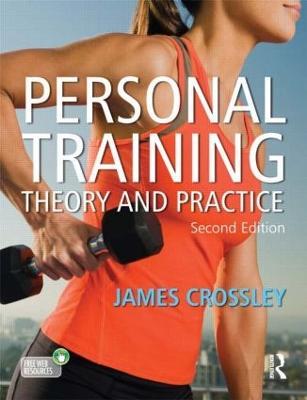 Personal Training: Theory and Practice - James Crossley - cover