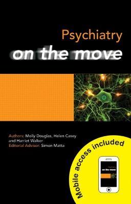 Psychiatry on the Move - Molly Douglas,Harriet Walker,Helen Casey - cover