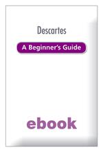 Descartes A Beginner's Guide