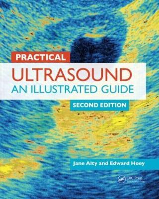 Practical Ultrasound: An Illustrated Guide, Second Edition - Jane Alty,Edward Hoey - cover