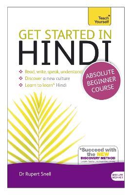 Get Started in Hindi Absolute Beginner Course: (Book and audio support) - Dr Rupert Snell - cover