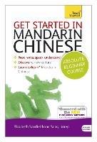 Get Started in Mandarin Chinese Absolute Beginner Course: (Book and audio support) - Elizabeth Scurfield,Song Lianyi - cover