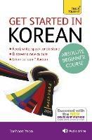 Get Started in Korean Absolute Beginner Course: (Book and audio support) - Jaehoon Yeon - cover