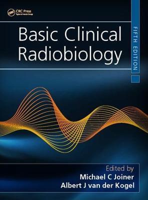 Basic Clinical Radiobiology - cover