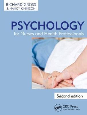 Psychology for Nurses and Health Professionals - Richard Gross,Nancy Kinnison - cover