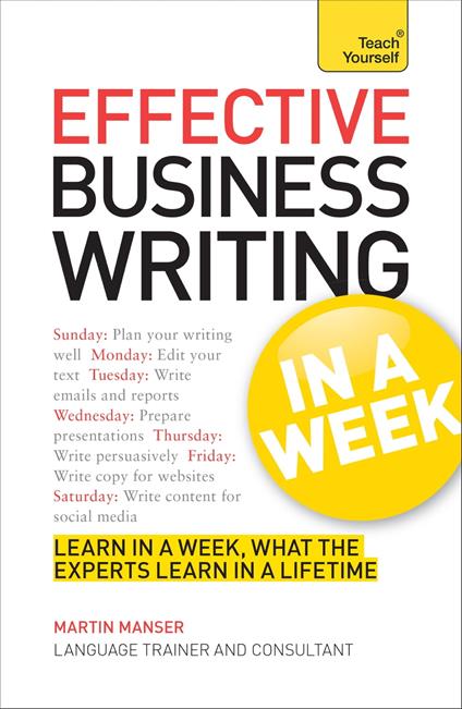Effective Business Writing in a Week: Teach Yourself