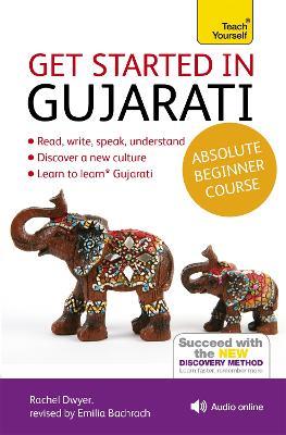 Get Started in Gujarati Absolute Beginner Course: (Book and audio support) - Rachel Dwyer - cover