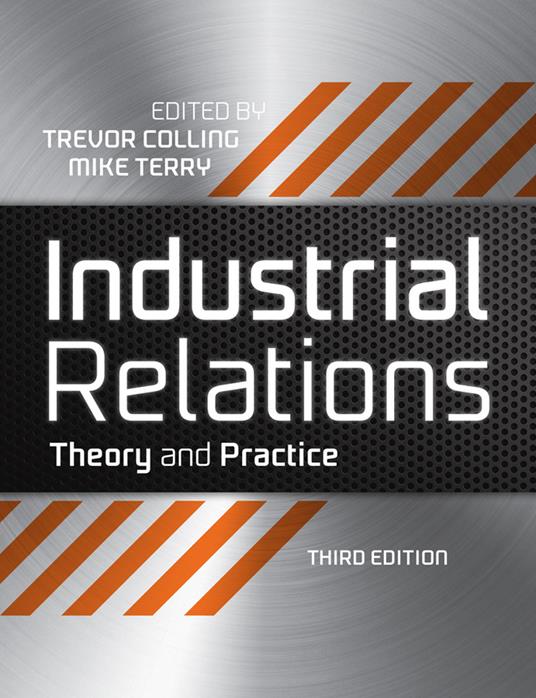 Industrial Relations: Theory and Practice - cover