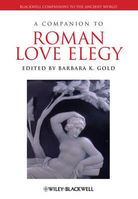 A Companion to Roman Love Elegy - cover