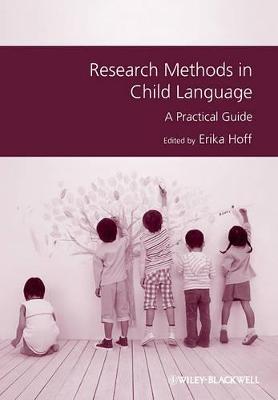 Research Methods in Child Language: A Practical Guide - cover