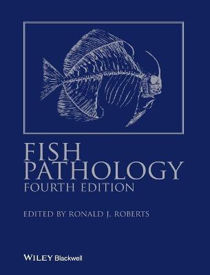 Fish Pathology - Ronald J. Roberts - cover