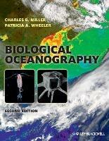 Biological Oceanography - Charles B. Miller,Patricia A. Wheeler - cover