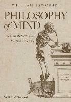 Philosophy of Mind: A Comprehensive Introduction - William Jaworski - cover