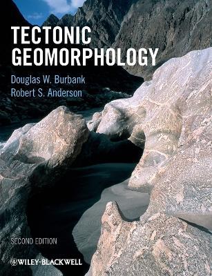 Tectonic Geomorphology - Robert S. Anderson,Douglas W. Burbank - cover