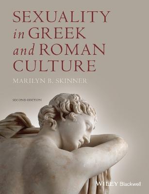 Sexuality in Greek and Roman Culture - Marilyn B. Skinner - cover