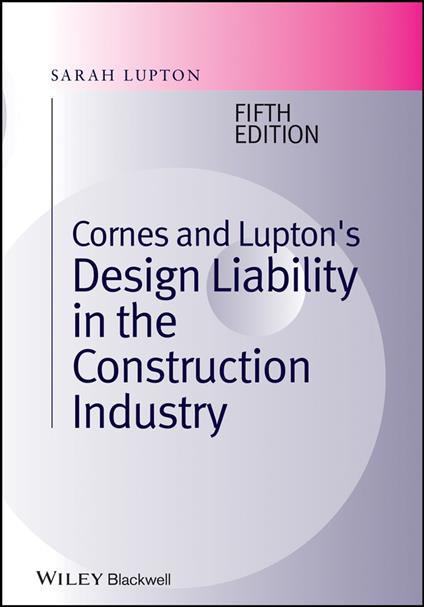 Cornes and Lupton's Design Liability in the Construction Industry