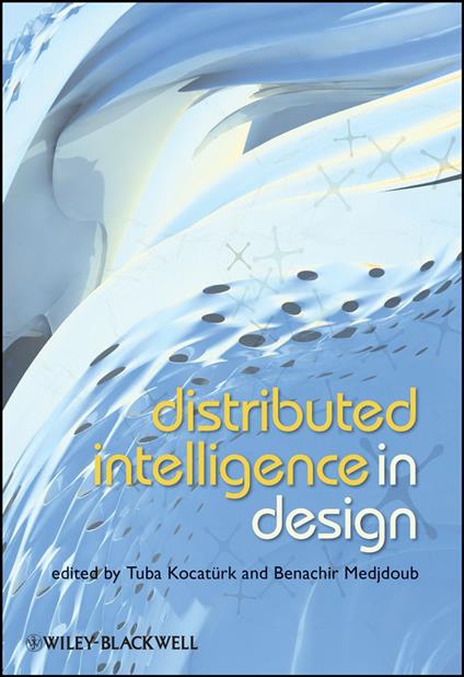 Distributed Intelligence In Design